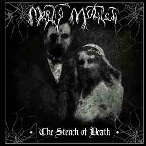 Mortis Mutilati - The Stench Of Death download free