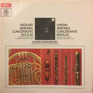 Mozart, Haydn - Daniel Barenboim Conducting The English Chamber Orchestra - Sinfonia Concertante In E Flat For Oboe, Clarinet, Horn, Bassoon & Orchestra, K.297b; Sinfonia Concertante In B Flat For Violin, Cello, Oboe, Bassoon & Orchestra, Op.84 download free