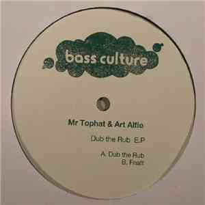 Mr. Tophat, Art Alfie - Dub The Rub EP download free