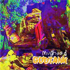 Mudhead  - Godtank download free