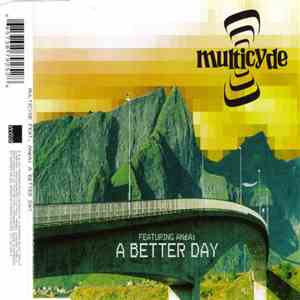 Multicyde Featuring Anéa - A Better Day download free