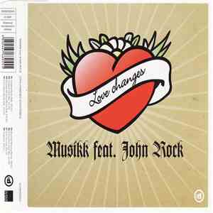 Musikk Feat. John Rock - Love Changes (Everything) download free