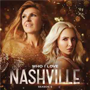 Nashville Cast - Who I Love download free