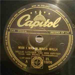 Nellie Lutcher And Her Rhythm - Wish I Was In Walla Walla / My Mother's Eyes download free