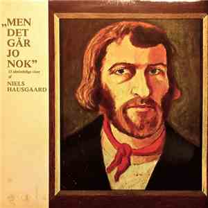 Niels Hausgaard - Men Det Går Jo Nok download free