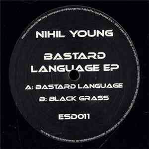 Nihil Young - Bastard Language EP download free