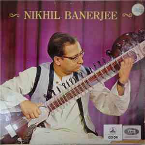 Nikhil Banerjee - Nikhil Banerjee download free
