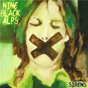 Nine Black Alps - Sirens download free