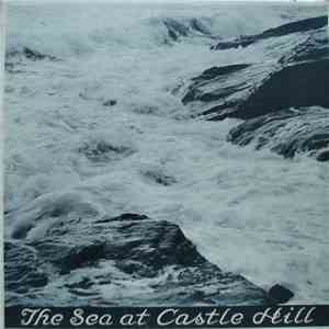 No Artist - The Sea At Castle Hill / The Alexander Hamilton Of The Hudson River Day Line download free