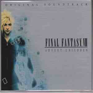 Nobuo Uematsu - Final Fantasy VII: Advent Children (Original Soundtrack) download free