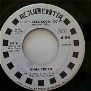 Ohna Truth - If It Feels Good - Do It download free
