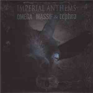 Omega Massif & Tephra - Imperial Anthems No. 5 download free