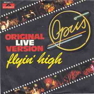 Opus - Flyin' High (Original Live Version) download free