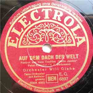 Orchester Will Glahe - Auf Dem Dach Der Welt / Musik! Musik! Musik! download free