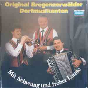 Original Bregenzerwälder Dorfmusikanten - Mit Schwung Und Froher Laune download free