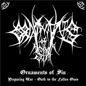 Ornaments Of Sin - Preparing War / Oath To The Fallen Ones download free
