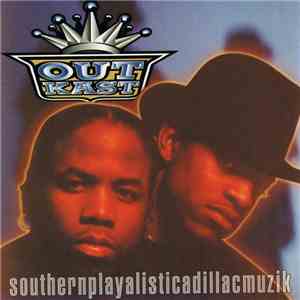 OutKast - Southernplayalisticadillacmuzik download free