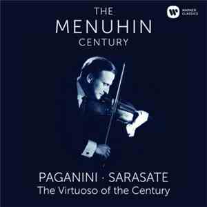 Paganini · Sarasate · Yehudi Menuhin - The Virtuoso Of The Century download free