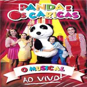 Panda E Os Caricas - O Musical - Ao Vivo download free