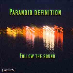 Paranoid Definition - Follow The Sound download free