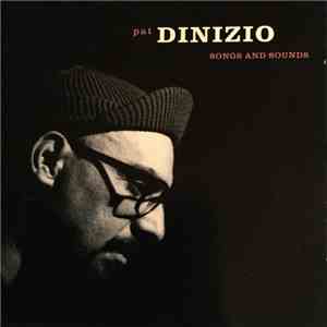 Pat DiNizio With The Pat DiNizio Foursome - Songs And Sounds download free