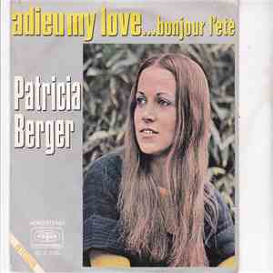 Patricia Berger - Adieu My Love .....Bonjour L'été download free