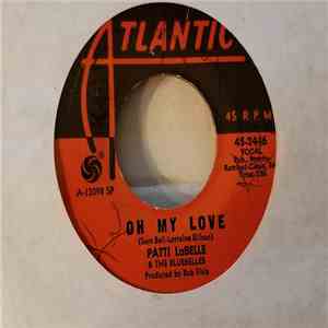 Patti LaBelle & The Bluebelles - Oh My Love download free