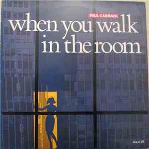 Paul Carrack - When You Walk In The Room download free