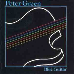 Peter Green  - Blue Guitar download free