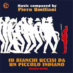 Piero Umiliani - 10 Bianchi Uccisi Da Un Piccolo Indiano (Colonna Sonora Originale) download free