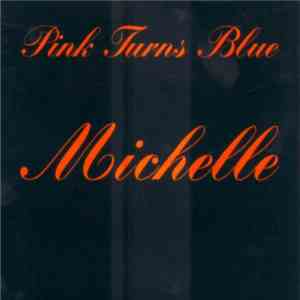 Pink Turns Blue - Michelle download free