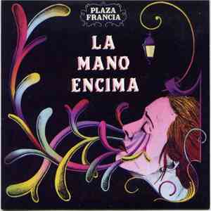 Plaza Francia - La Mano Encima download free