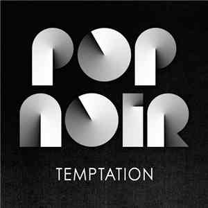 Pop Noir - Temptation download free
