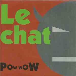 Pow Wow  - Le Chat download free
