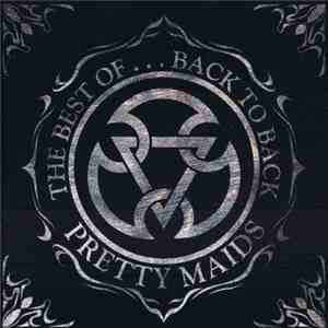 Pretty Maids - The Best Of... Back To Back download free
