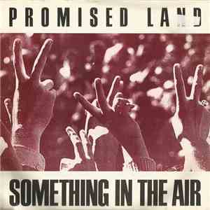 Promised Land - Something In The Air download free