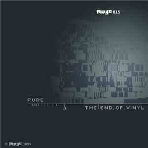 Pure - The End Of Vinyl download free