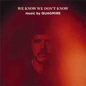 Quagmire - We Know We Don´t Know download free