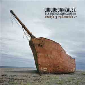 Quique González Y La Aristocracia Del Barrio - Avería Y Redención #7 download free