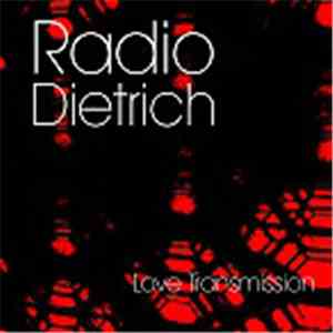 Radio Dietrich - Love Transmission download free