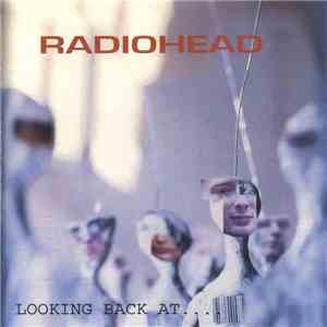 Radiohead - Looking Back At .... download free