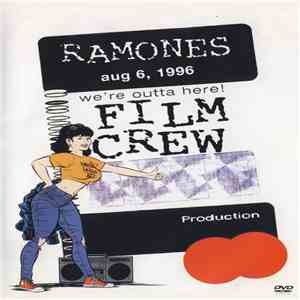 Ramones - We're Outta Here! (Film Crew) download free