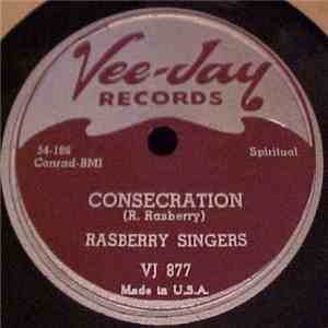 Rasberry Singers - Consecration / Keep Me Every Day download free