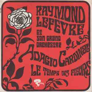 Raymond Lefèvre Et Son Grand Orchestre - Adagio Cardinal download free