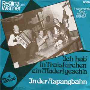 Regina Und Werner - Ich Hab' In Traiskirchen Ein Mäderl Geseh'n / In Der Aspangbahn download free