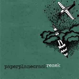 Remek / Paperplanecrash - Paperplanecrash / Remek download free