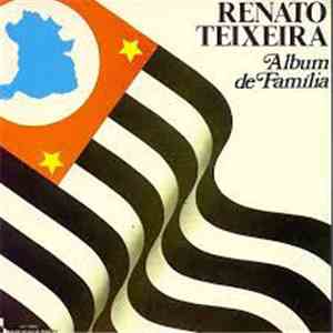 Renato Teixeira - Álbum De Família download free