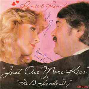 Renée & Renato - Just One More Kiss / It's A Lovely Day download free