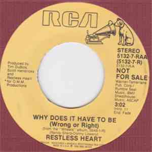 Restless Heart - Why Does It Have To Be (Wrong Or Right) download free