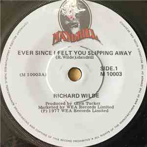 Richard Wilde - Ever Since I Felt You Slipping Away download free